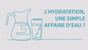 Lire la suite à propos de l’article L'hydratation, une simple affaire d'eau ?