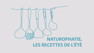 Lire la suite à propos de l’article Naturopathie, les recettes de l’été !